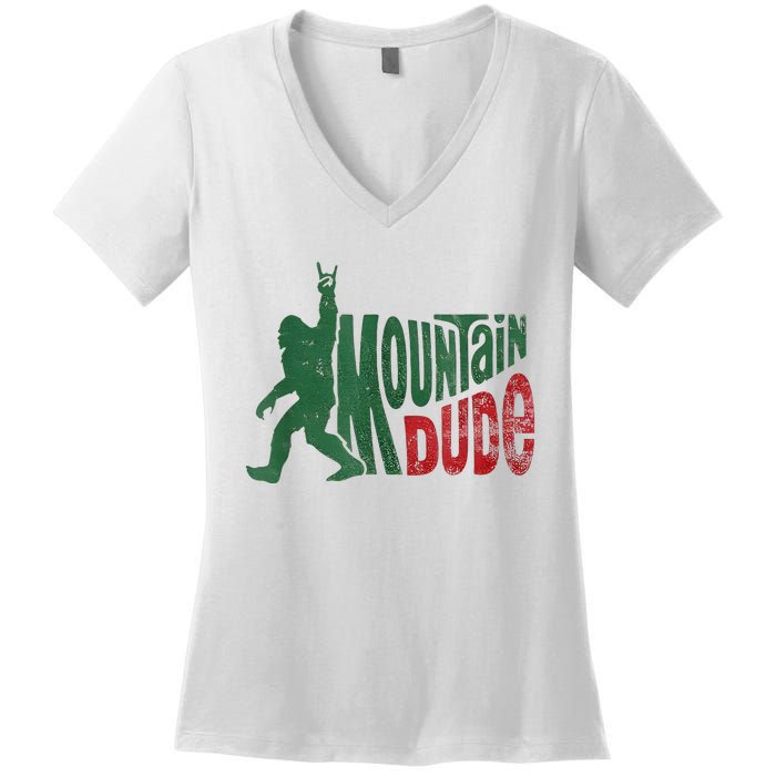 Mountain Dude Bigfoot Sasquatch Rock On Women's V-Neck T-Shirt