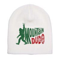 Mountain Dude Bigfoot Sasquatch Rock On Short Acrylic Beanie