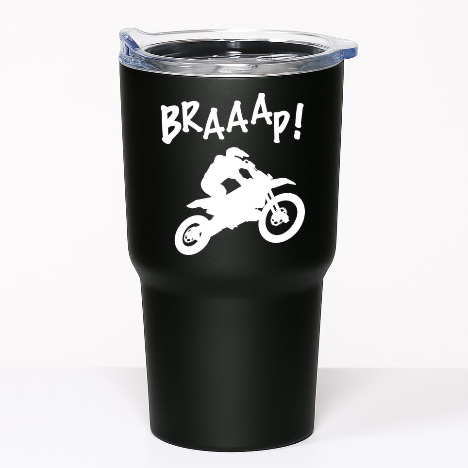 Motocross Dirt Bike Braaap Gift Tumbler