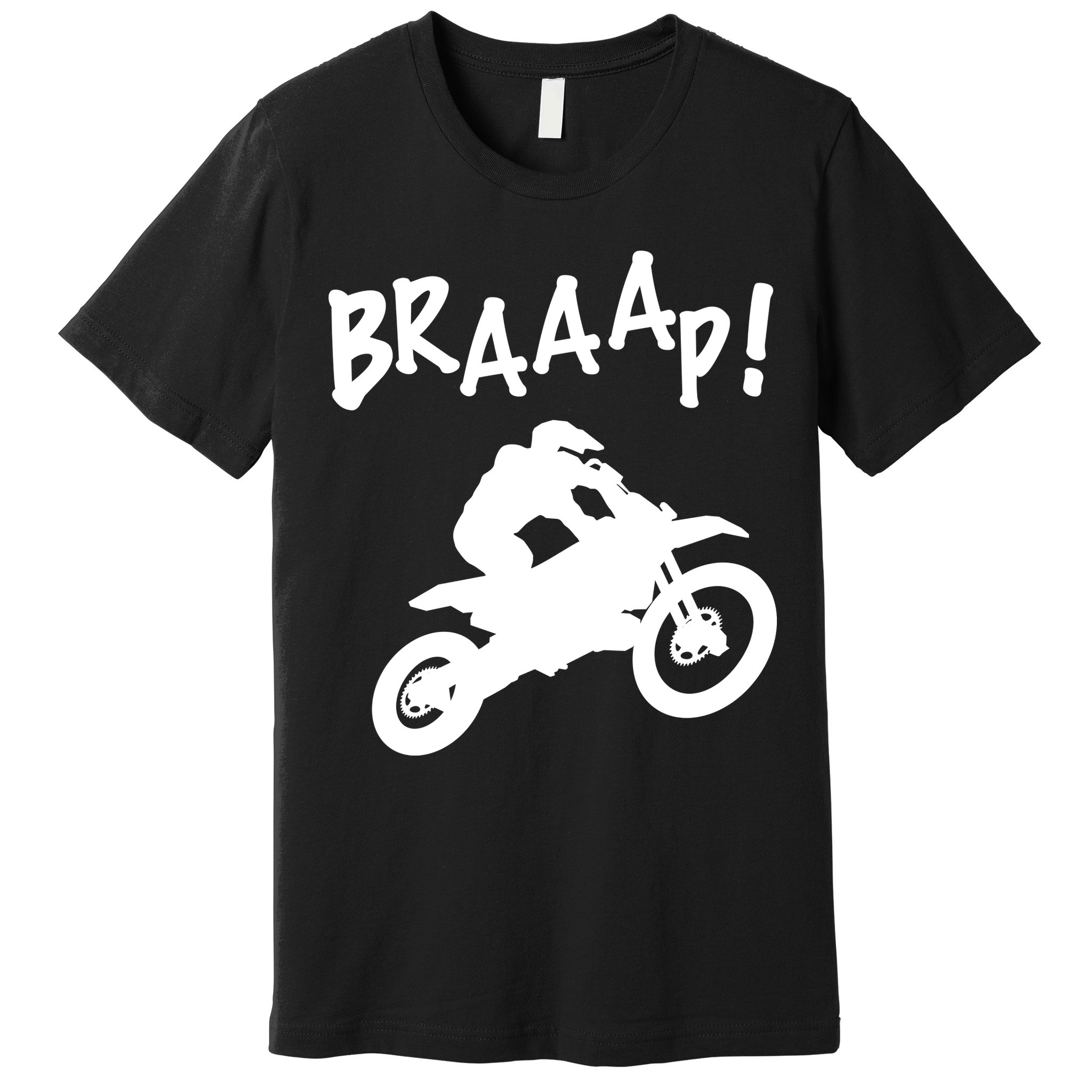 Motocross Dirt Bike Braaap Gift Premium T-Shirt