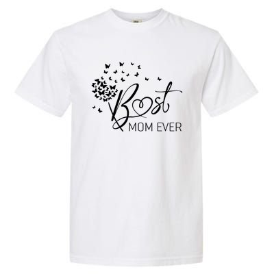 Mothers Day Best Mom Ever Gifts From Daughter Son Mom Garment-Dyed Heavyweight T-Shirt