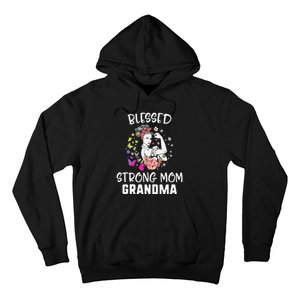 MotherS Day Blessed Strong Mom Grandma Strong Women Gift Hoodie