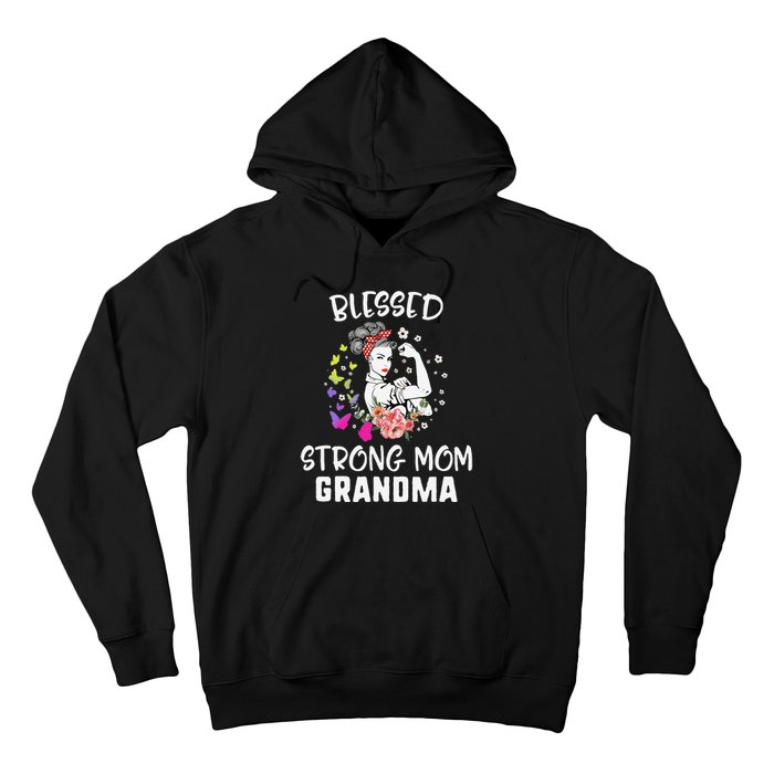 MotherS Day Blessed Strong Mom Grandma Strong Women Gift Hoodie