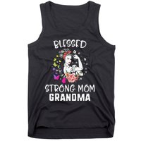 MotherS Day Blessed Strong Mom Grandma Strong Women Gift Tank Top