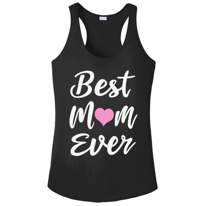 Mothers Day Best Mom Ever Gifts From Daughter Son Mom Ladies PosiCharge Competitor Racerback Tank