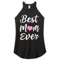 Mothers Day Best Mom Ever Gifts From Daughter Son Mom Women's Perfect Tri Rocker Tank