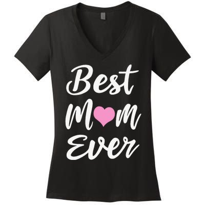 Mothers Day Best Mom Ever Gifts From Daughter Son Mom Women's V-Neck T-Shirt