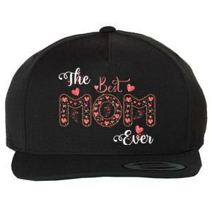 Mothers Day Best Mom Ever From Daughter Son Mom Wool Snapback Cap