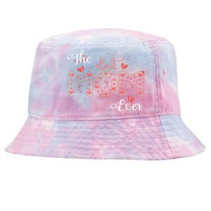 Mothers Day Best Mom Ever From Daughter Son Mom Tie-Dyed Bucket Hat