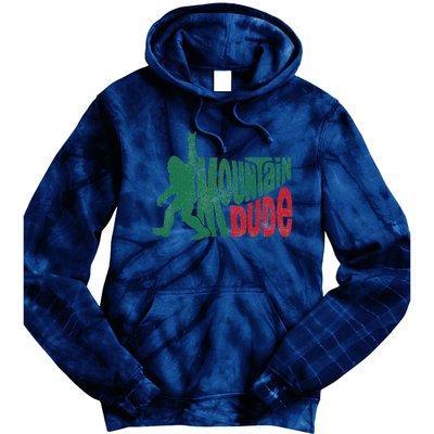 Mountain Dude Bigfoot Sasquatch Hiking Funny Tie Dye Hoodie