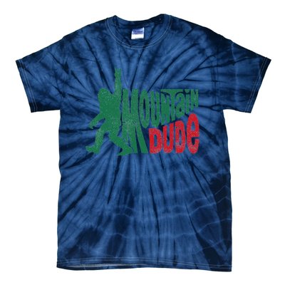 Mountain Dude Bigfoot Sasquatch Hiking Funny Tie-Dye T-Shirt