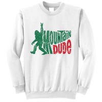 Mountain Dude Bigfoot Sasquatch Hiking Funny Sweatshirt