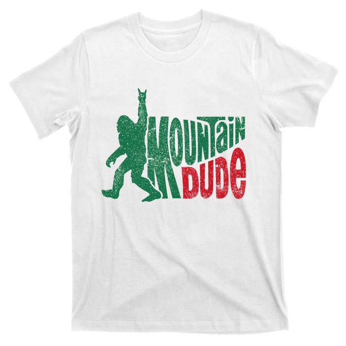 Mountain Dude Bigfoot Sasquatch Hiking Funny T-Shirt