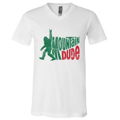 Mountain Dude Bigfoot Sasquatch Hiking Funny V-Neck T-Shirt