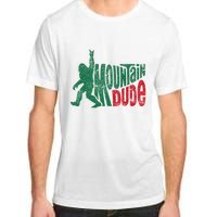 Mountain Dude Bigfoot Sasquatch Hiking Funny Adult ChromaSoft Performance T-Shirt