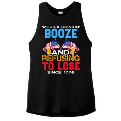 Merica Drinkin Booze And Refusing To Lose Since 1776 4th Of July USA Ladies PosiCharge Tri-Blend Wicking Tank