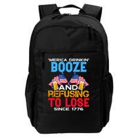 Merica Drinkin Booze And Refusing To Lose Since 1776 4th Of July USA Backpack