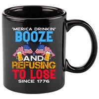 Merica Drinkin Booze And Refusing To Lose Since 1776 4th Of July USA 11oz C Handle Ceramic Mug