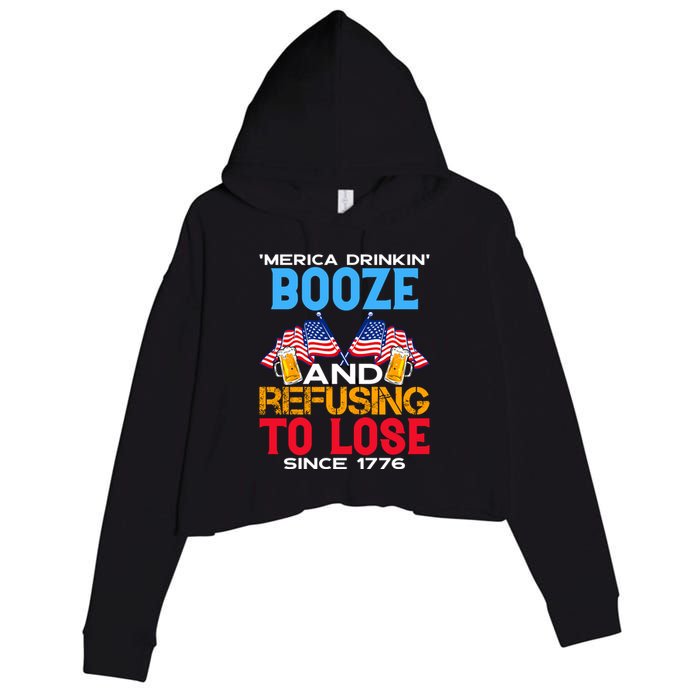 Merica Drinkin Booze And Refusing To Lose Since 1776 4th Of July USA Crop Fleece Hoodie