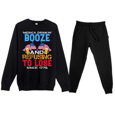 Merica Drinkin Booze And Refusing To Lose Since 1776 4th Of July USA Premium Crewneck Sweatsuit Set