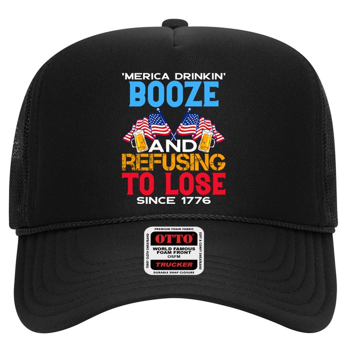 Merica Drinkin Booze And Refusing To Lose Since 1776 4th Of July USA Trucker Hat