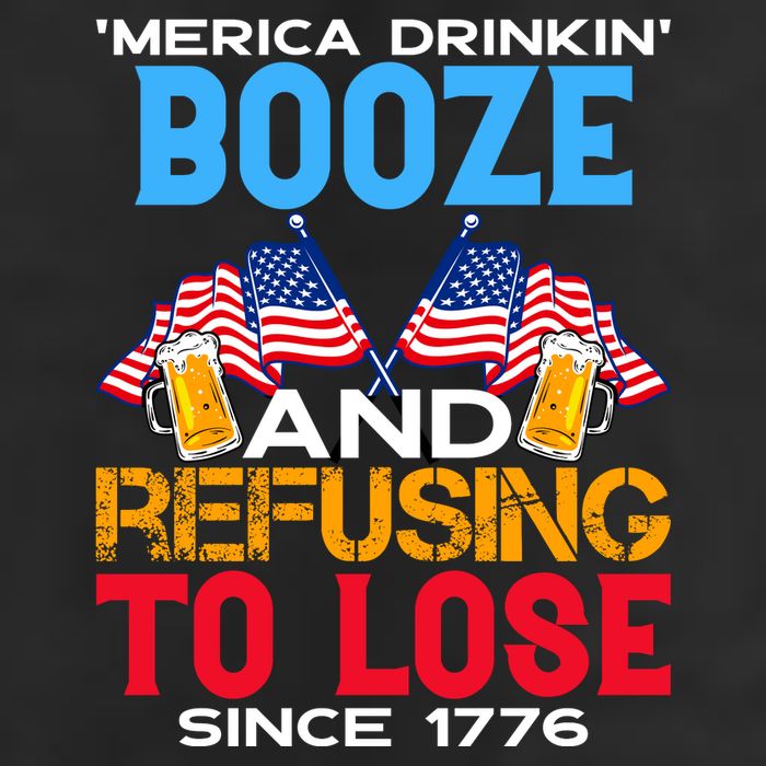 Merica Drinkin Booze And Refusing To Lose Since 1776 4th Of July USA Trucker Hat