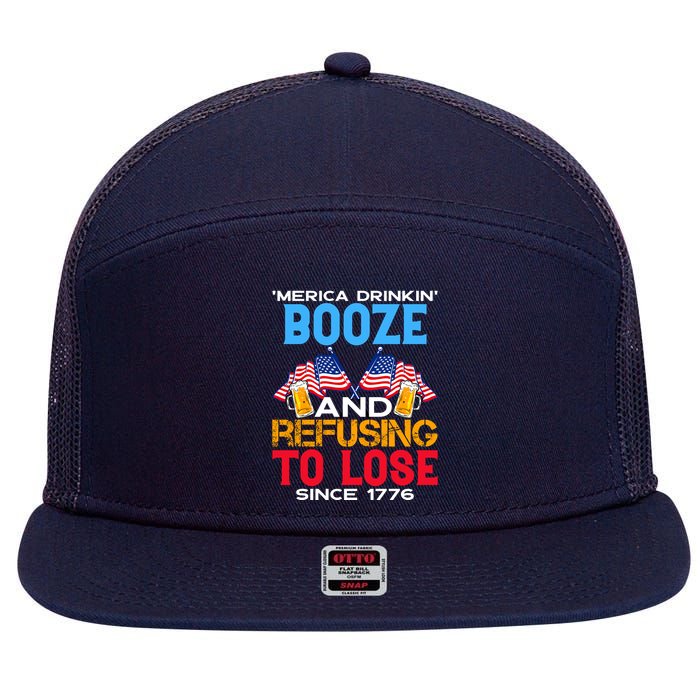 Merica Drinkin Booze And Refusing To Lose Since 1776 4th Of July USA 7 Panel Mesh Trucker Snapback Hat
