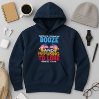 Merica Drinkin Booze And Refusing To Lose Since 1776 4th Of July USA Hoodie