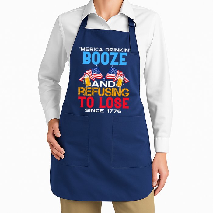 Merica Drinkin Booze And Refusing To Lose Since 1776 4th Of July USA Apron