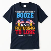 Merica Drinkin Booze And Refusing To Lose Since 1776 4th Of July USA Tall T-Shirt