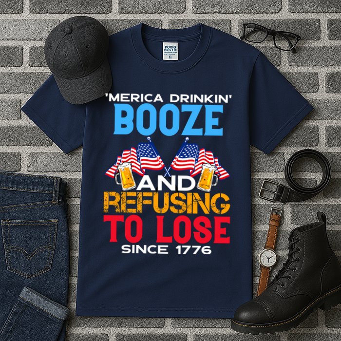 Merica Drinkin Booze And Refusing To Lose Since 1776 4th Of July USA Tall T-Shirt