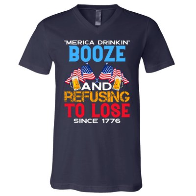 Merica Drinkin Booze And Refusing To Lose Since 1776 4th Of July USA V-Neck T-Shirt