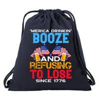Merica Drinkin Booze And Refusing To Lose Since 1776 4th Of July USA Drawstring Bag