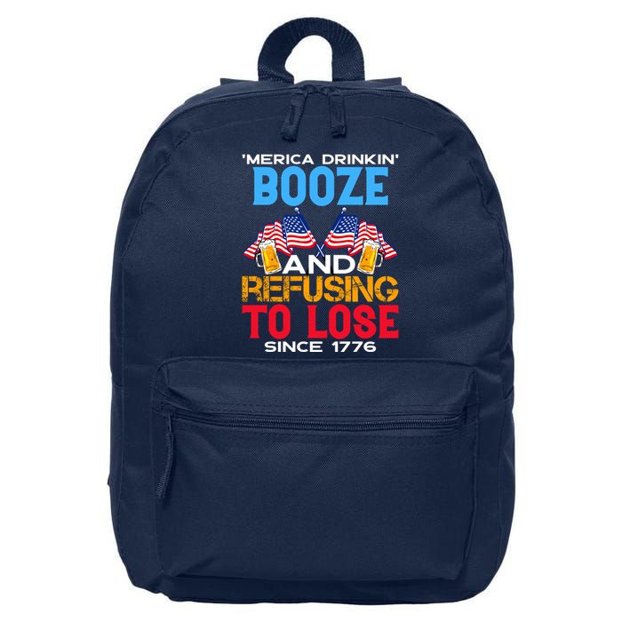 Merica Drinkin Booze And Refusing To Lose Since 1776 4th Of July USA 16 in Basic Backpack