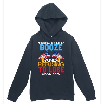 Merica Drinkin Booze And Refusing To Lose Since 1776 4th Of July USA Urban Pullover Hoodie