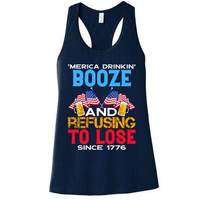 Merica Drinkin Booze And Refusing To Lose Since 1776 4th Of July USA Womens Tank Top