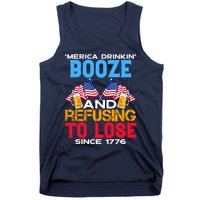 Merica Drinkin Booze And Refusing To Lose Since 1776 4th Of July USA Tank Top