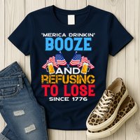 Merica Drinkin Booze And Refusing To Lose Since 1776 4th Of July USA Womens T-Shirt