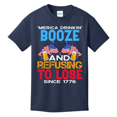 Merica Drinkin Booze And Refusing To Lose Since 1776 4th Of July USA Kids T-Shirt