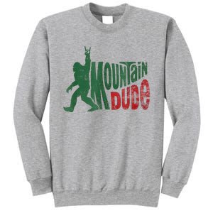 Mountain Dude Bigfoot Sasquatch Rock On Sweatshirt