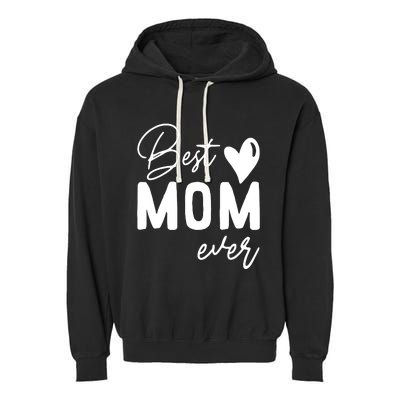 Mothers Day Best Mom Ever Gifts From Daughter Garment-Dyed Fleece Hoodie