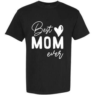 Mothers Day Best Mom Ever Gifts From Daughter Garment-Dyed Heavyweight T-Shirt