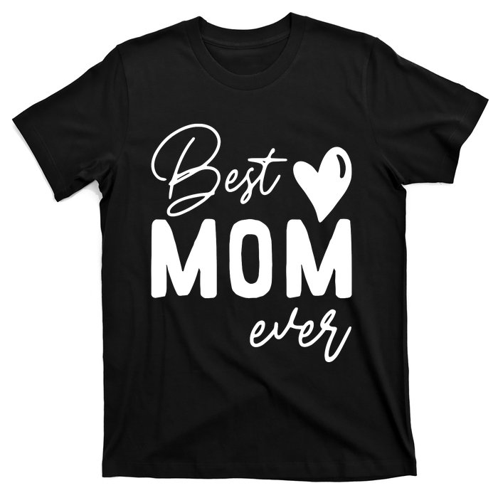 Mothers Day Best Mom Ever Gifts From Daughter T-Shirt