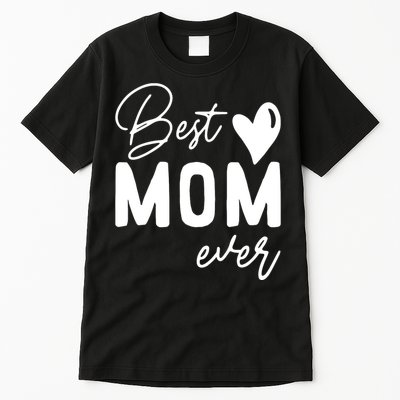 Mothers Day Best Mom Ever Gifts From Daughter Tall T-Shirt