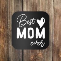 Mothers Day Best Mom Ever Gifts From Daughter Coaster