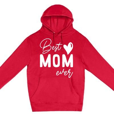 Mothers Day Best Mom Ever Gifts From Daughter Premium Pullover Hoodie