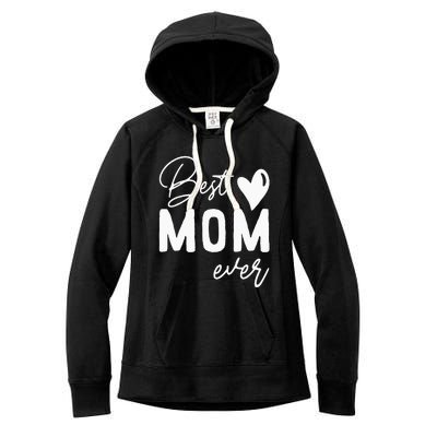 Mothers Day Best Mom Ever Gifts From Daughter  Mom Women's Fleece Hoodie