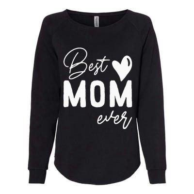 Mothers Day Best Mom Ever Gifts From Daughter  Mom Womens California Wash Sweatshirt