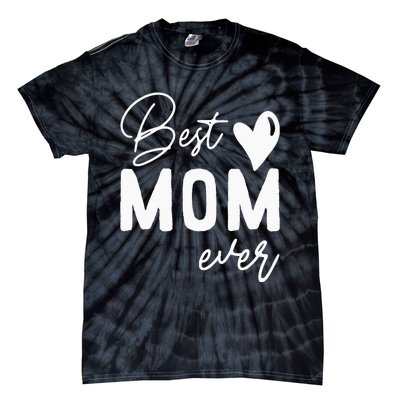 Mothers Day Best Mom Ever Gifts From Daughter  Mom Tie-Dye T-Shirt