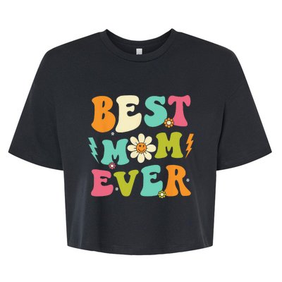 Mothers Day Best Mom Ever From Daughter  Mom Bella+Canvas Jersey Crop Tee